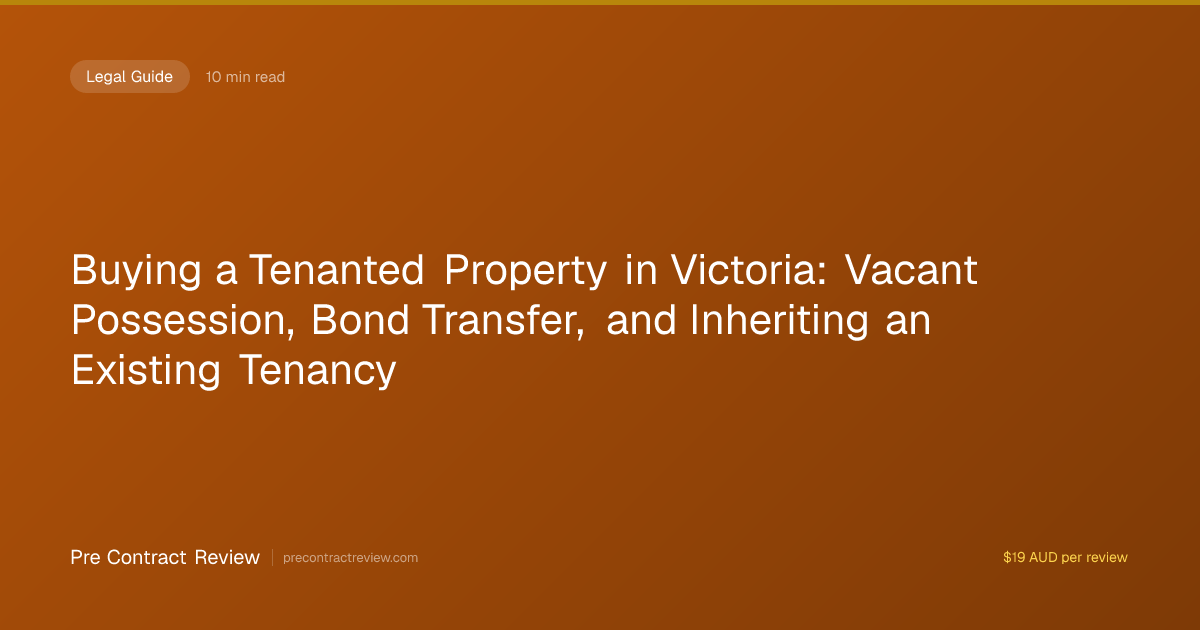 Buying a Tenanted Property in Victoria: Vacant Possession, Bond ...